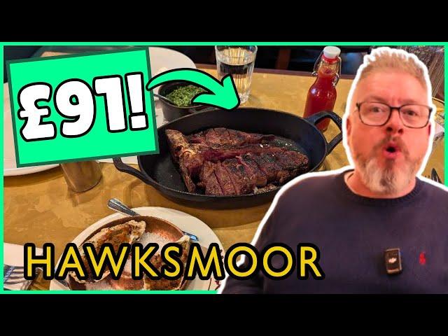 I Review an EXPENSIVE £90 STEAK at HAWKSMOOR!