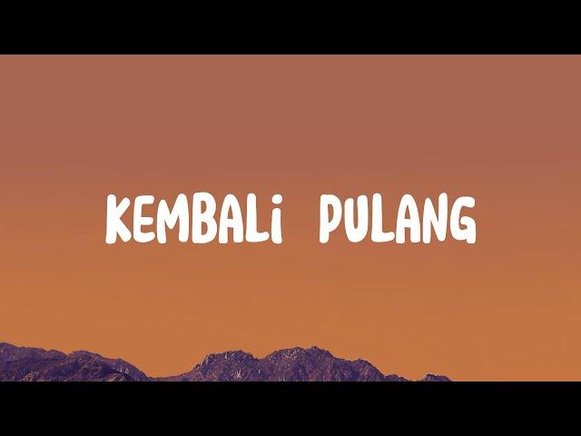 Suara Kayu Feat.  Feby Putri - Kembali Pulang (Lirik)