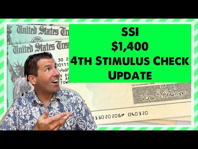 SSI $1,400 4th Stimulus Check Update - Supplemental Security Income