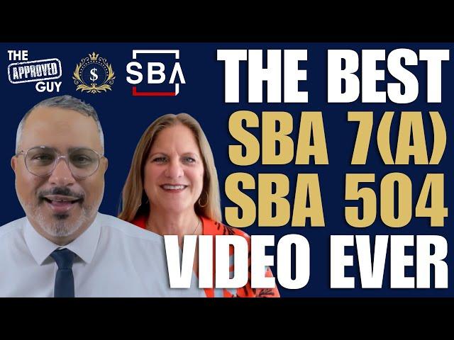 THE BEST SBA 7(A) & SBA 504 VIDEO EVER