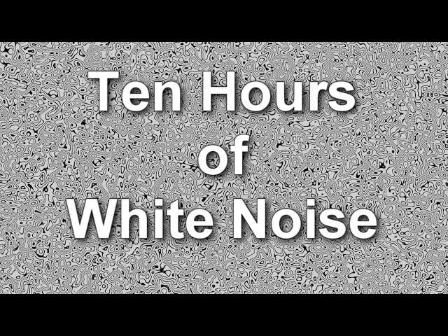 White Noise Ten Hours - Ambient Sound - Masker