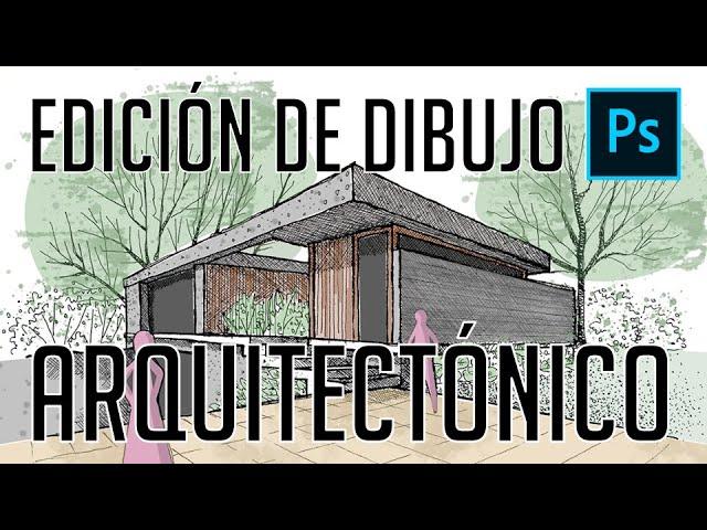 Como EDITAR un CROQUIS a mano con PHOTOSHOP / ARQUITECTURA / Ilustración digital