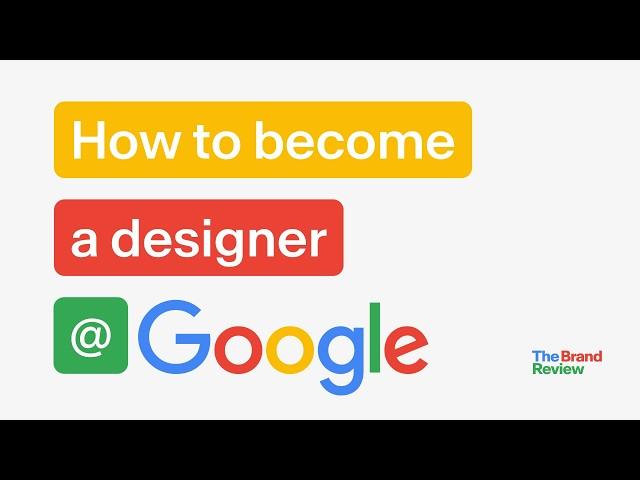 How to get a design job for Google, Hint & Tips from experts