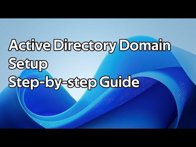 How to create an Active Directory domain (Windows Server 2025)