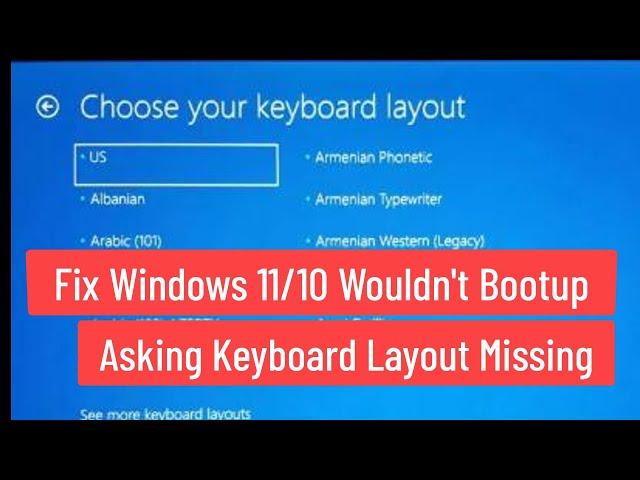 Fix Windows 11/10 Wouldn't Boot-up Asking Keyboard Layout | Fix Missing Boot record In Windows 11/10