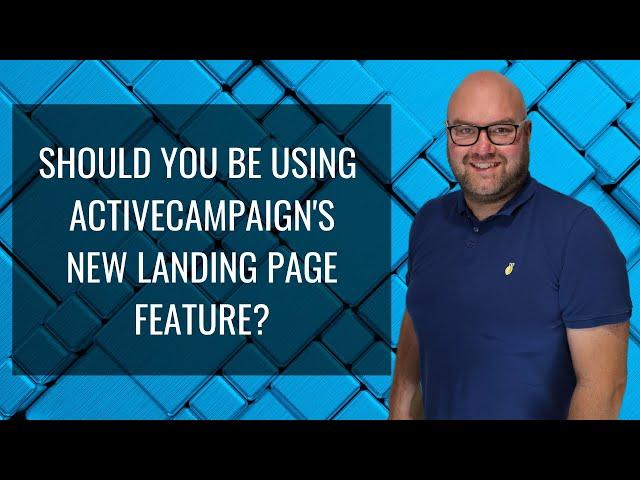 Should you be using ActiveCampaign's new landing page feature?