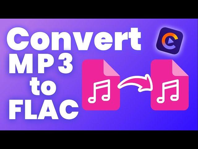 How to Convert MP3 to Flac without Losing Quality | Flac to MP3 Converter