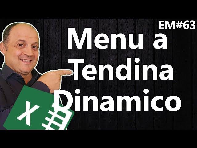 EM 63 Creare un menu a Tendina dinamico con excel (2 metodi)