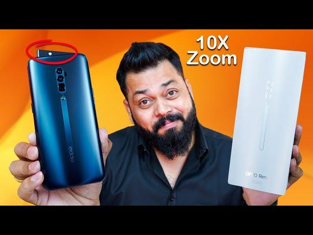 OPPO Reno 10x Zoom Unboxing & First Impressions   This Smartphone Has Some Super Powers