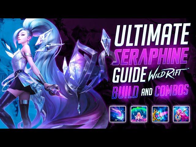 Wild Rift - Seraphine Guide - Build, Combos, Runes, Tips and Tricks. (Mid and Support)