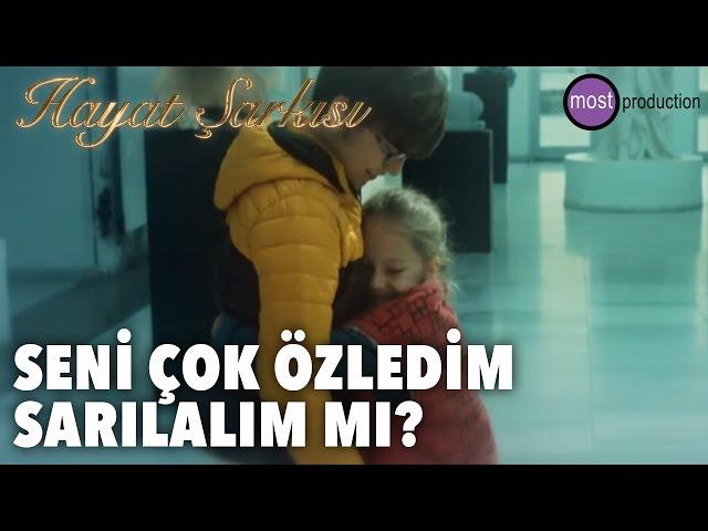 Hayat Şarkısı - Seni Çok Özledim, Sarılalım mı?