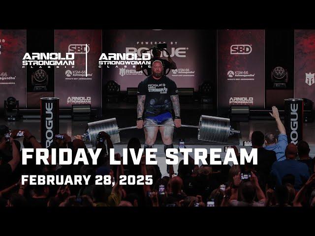 Full Friday Live Stream | 2025 Arnold Strongman Classic