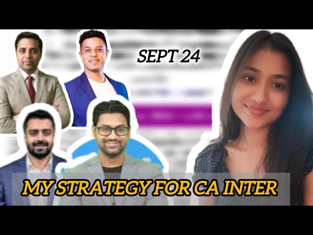 How i am preparing for my  CA INTER SEPT exams!  / CA INTER STRATEGY for SEPTEMBER