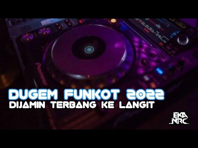 DUGEM FUNKOT PALING JOSS SEDUNIA BASS NYA BIKIN OLENG TERUS ( HOUSE MUSIC REMIX )