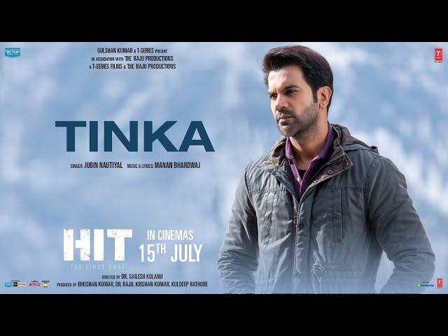 Tinka - HIT: The First Case | Rajkummar R, Sanya M | Jubin Nautiyal, Manan Bhardwaj | Bhushan K