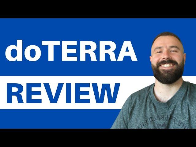 doTerra Review - Is It a Scam or Legit MLM?