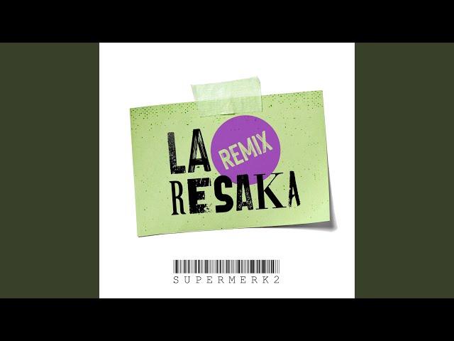 La Resaka (Remix)