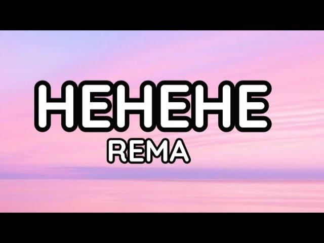 Rema - Hehehe (official lyrics video)