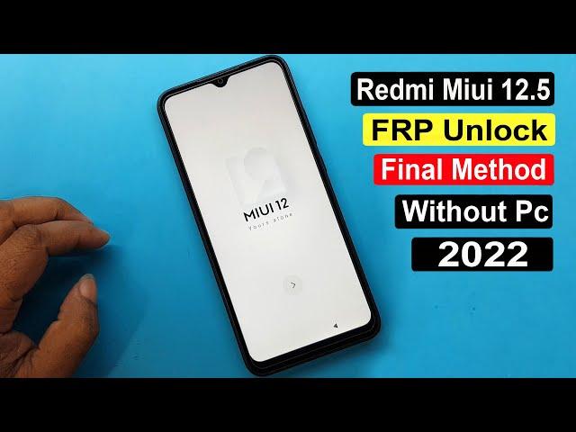 All Xiaomi Redmi Miui 12.5 Frp Unlock | Redmi Miui 12.5 Google Lock Remove (Without Pc)