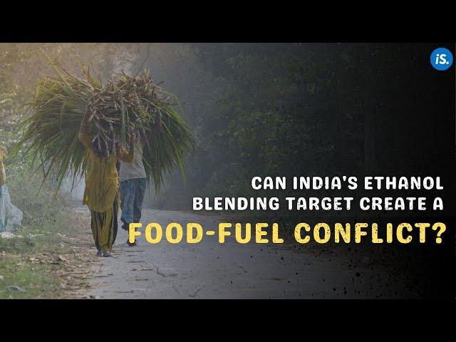 Watch: Can India’s Ethanol Blending Target Create A Food-Fuel Conflict? | IndiaSpend