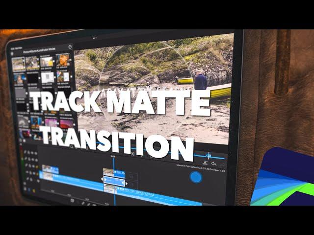 Simple & Clean LumaFusion TRACK MATTE Transitions