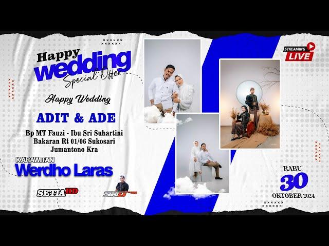 LIVE KRWT WERDHO LARAS || PERNIKAHAN ADIT & ADE || SETIA HD || SKD PRO AUDIO SOUND SYSTEM