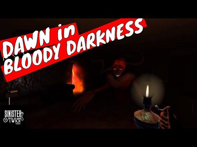 DAWN in BLOODY DARKNESS - New indie horror game 2019