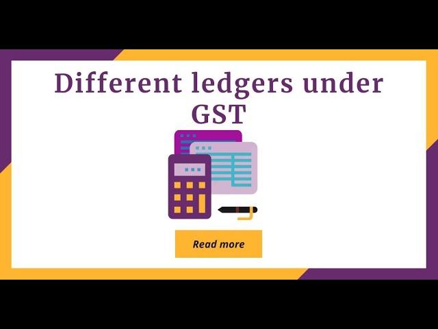 LEDGERS/REGISTERS UNDER GST explained in Malayalam