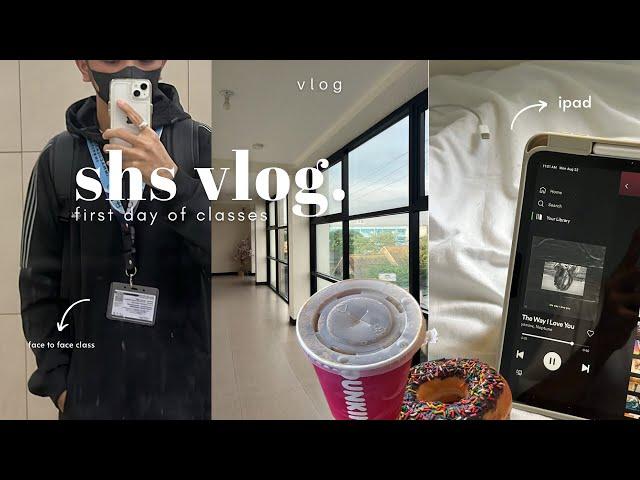 shs vlog  first day of classes (face to face) | a day in my life as a senior