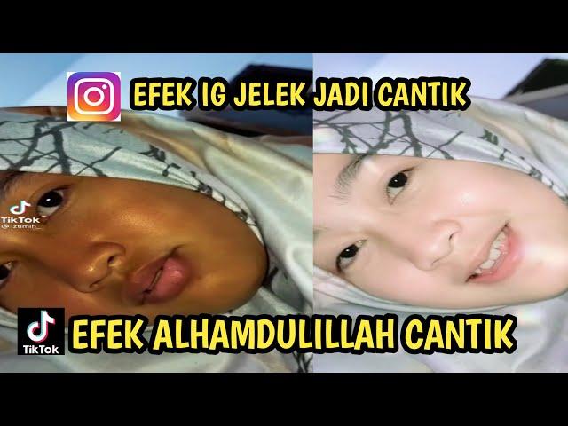 FILTER IG GLOW UP TERBARU ALHAMDULILLAH YA SAYA CANTIK | EFEK IG YANG LAGI VIRAL DI TIKTOK 2021