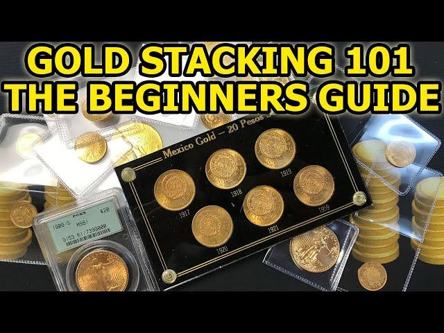 BEST Gold Stacking Guide For Beginners - Everything You Need To Know About Gold 101