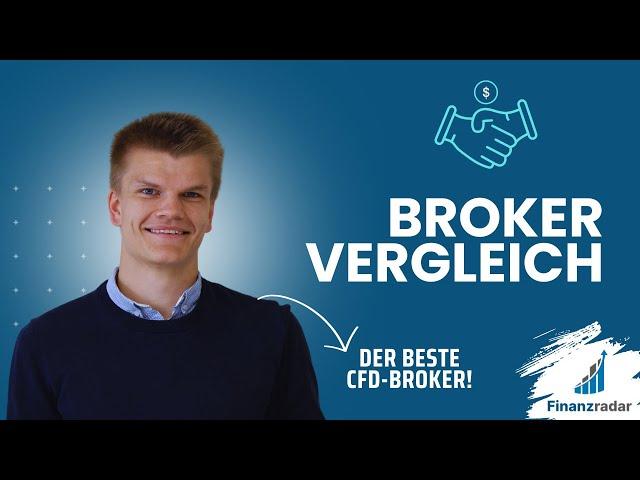 CFD Broker Vergleich: Der beste CFD Broker für Trading! Diese Eigenschaften solltest Du beachten!