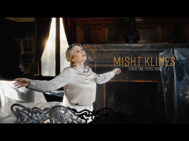 Christine Pepelyan - Misht Klines