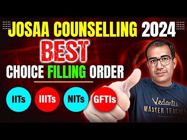 JoSAA 2024 | All Categories | Best Choice Filling Order | IITs, NITs, IIITs, & GFTIs |Vinay Shur Sir