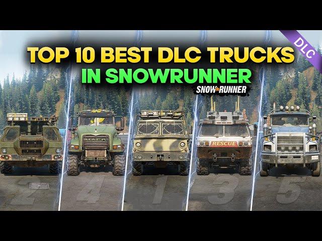 Top 10 Best DLC Trucks in SnowRunner You Need in Game