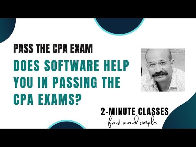 US CPA: How CPA Exam Software Helps You in Passing the CPA Exams? - CPA Course