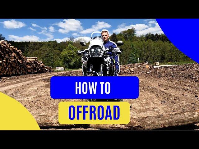 Tipps für Offroad-Einsteiger mit Reiseenduro| How to Offroad