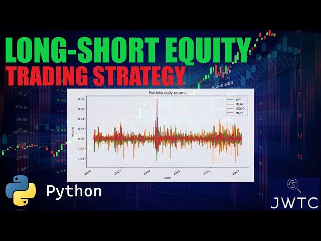 Algorithmic Trading: LONG-SHORT EQUITY Trading Strategy in PYTHON