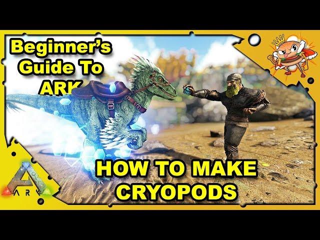 How to Get Started in ARK - A Beginners Guide - How To Make Cryopods - Ark: Survival Evolved [S4E10]