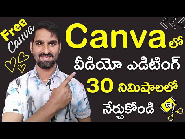 Canva Video Editor - COMPLETE Canva Tutorial For Beginners in Telugu (2024)!