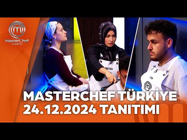 MasterChef Türkiye Tanıtımı 24.12.2024 @masterchefturkiye