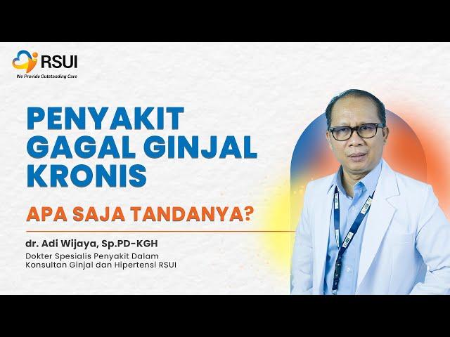 Penyakit Gagal Ginjal Kronis, Apa Saja Tandanya?