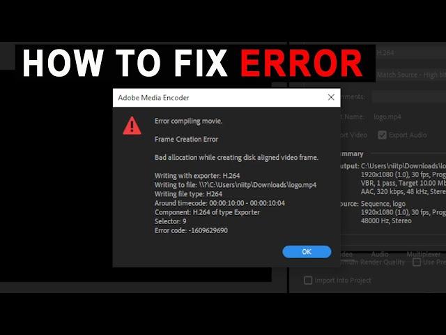 Fix : Error compiling movie premiere pro | frame creation error premiere pro | Bad allocation