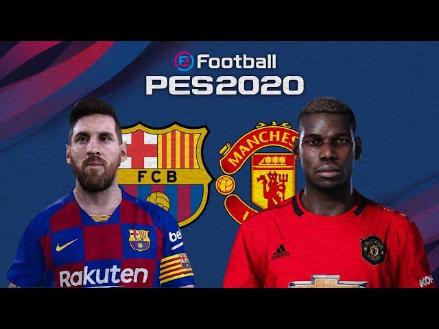 FC Barcelona - Manchester United  | PES2020 Friendly game