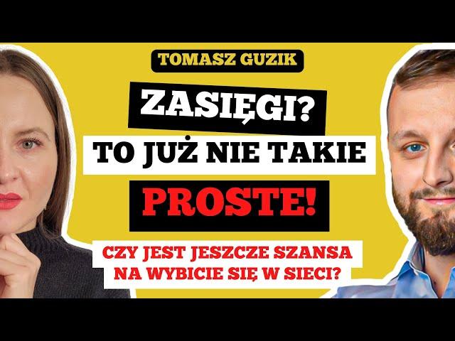 Jak Rozpoznać Dobrego Marketingowca? - Zasięg Organiczny, czy Płatny? - Tomasz Guzik