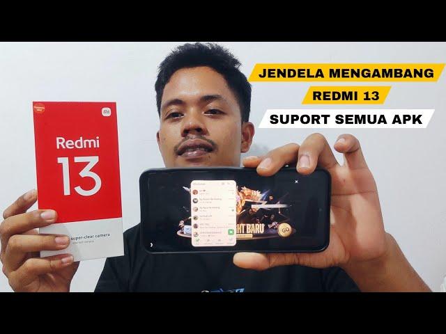 cara aktifkan jendela mengambang di redmi 13