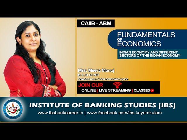 CAIIB | INDIAN ECONOMY | Chapter 06 | Advanced Bank Management (ABM) | INSTITUTE OF BANKING STUDIES