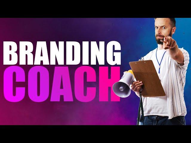 What Is A Branding Coach? (Personal And Business)