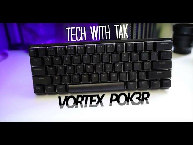 TechwithTak: LED Backlit VORTEX POK3R?! 60% Mechanical Keyboard Review