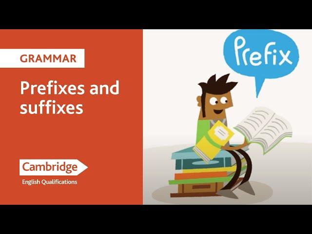 Prefixes and Suffixes | English Language Learning Tips | Cambridge English